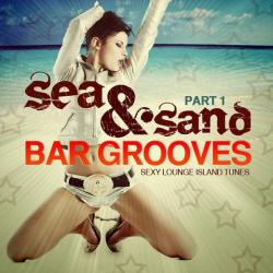 VA - Sea and Sand Bar Grooves Pt.1