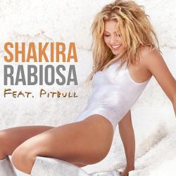 Shakira ft. Pitbull - Rabiosa