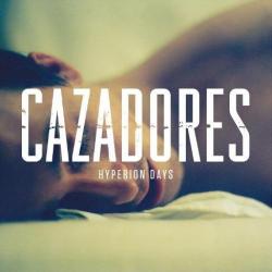 Cazadores - Hyperion Days