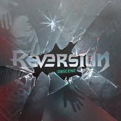 Reversion - Obscene