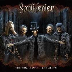 SoulHealer - The Kings Of Bullet Alley