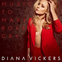 Diana Vickers - Music To Make Boys Cry