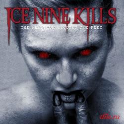 Ice Nine Kills - The Predator Becomes the Prey