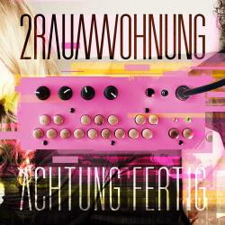 2raumwohnung - Achtung Fertig