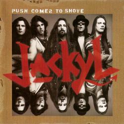 Jackyl - Push Comes to Shove