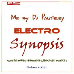 Mix by Dj Panteley - Electro Synopsis