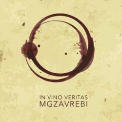 Mgzavrebi - In Vino Veritas