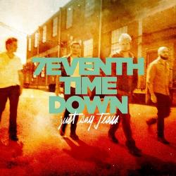 7eventh Time Down - Just Say Jesus