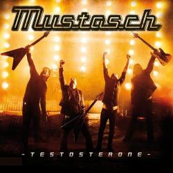 Mustasch - Testosterone