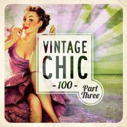 VA - Vintage Chic 100