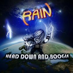 Rain - Head Down And Boogie