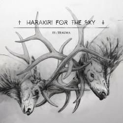 Harakiri For The Sky - III: Trauma