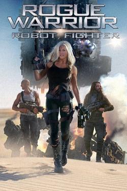 -: - / Rogue Warrior: Robot Fighter MVO