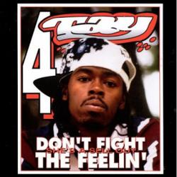 Rappin' 4-Tay - Don't Fight The Feelin'