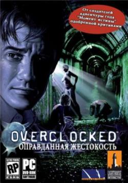 Overclocked.   / Overclocked: A History of Violence [RUS]