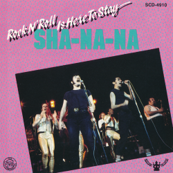 Sha-Na-Na - Rock'N'Roll Is Here To Stay